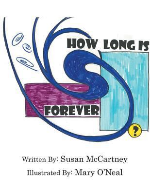 How Long is Forever? 1524650811 Book Cover