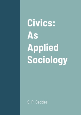 Civics: as Applied Sociology 1387901508 Book Cover