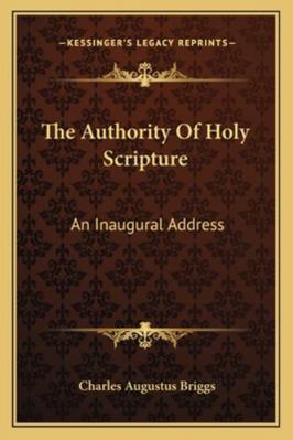 The Authority Of Holy Scripture: An Inaugural A... 1163257346 Book Cover