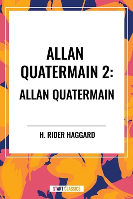 Allan Quatermain #2 B0CYFN7NPR Book Cover
