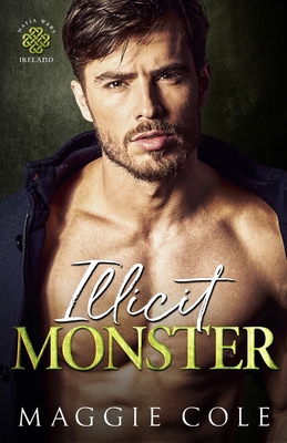 Illicit Monster: An Arranged Marriage Age Gap D... B0CK3HNR81 Book Cover