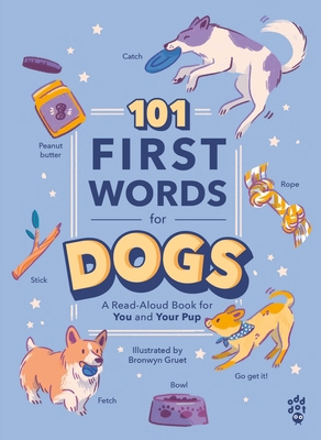 101 First Words for Dogs 1250319730 Book Cover