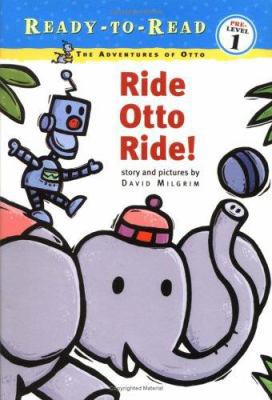Ride Otto Ride! 0689844174 Book Cover