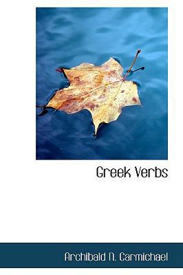 Greek Verbs 0559860315 Book Cover