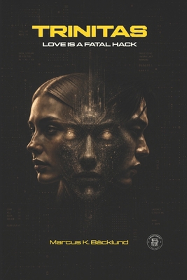 Trinitas: When a machine learns to dream, who w... B0FZW1MNZ8 Book Cover