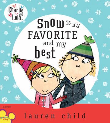 Snow Is My Favorite and My Best 0803731744 Book Cover