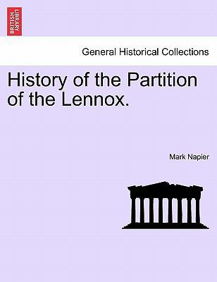 History of the Partition of the Lennox. 1241414955 Book Cover