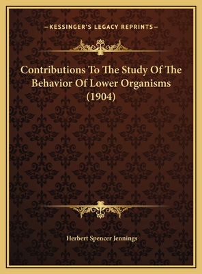Contributions To The Study Of The Behavior Of L... 1169751156 Book Cover