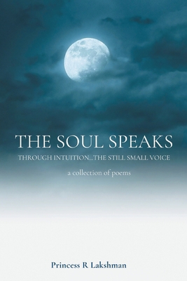 The Soul Speaks 1984508199 Book Cover