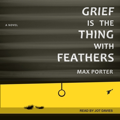 Grief Is the Thing with Feathers 1665249978 Book Cover