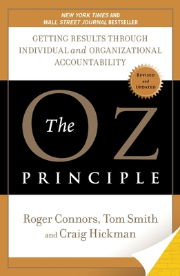 The Oz Principle: Getting Results Through Indiv... 1591843480 Book Cover