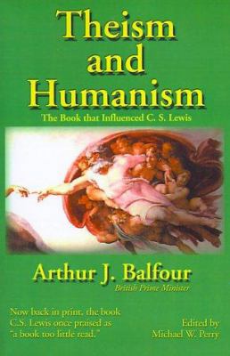 Theism and Humanism: The Book That Influenced C... 1587420007 Book Cover