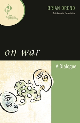On War: A Dialogue 0742560449 Book Cover