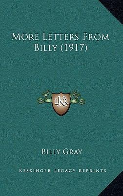 More Letters from Billy (1917) 116421571X Book Cover