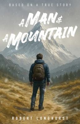 A Man and a Mountain 106822343X Book Cover