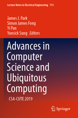 Advances in Computer Science and Ubiquitous Com... 9811593450 Book Cover