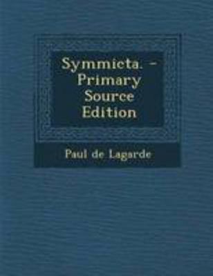 Symmicta. - Primary Source Edition [German] 1295190648 Book Cover