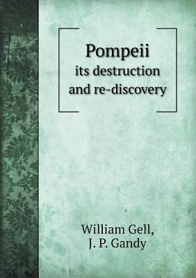 Pompeii its destruction and re-discovery 5518595239 Book Cover