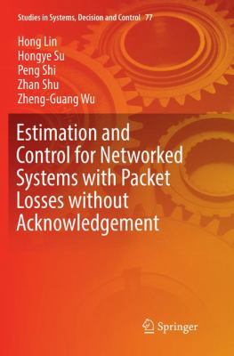 Estimation and Control for Networked Systems wi... 3319830120 Book Cover
