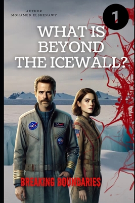 Beyond the Ice Wall: Breaking Boundaries B0DKC3PGFR Book Cover