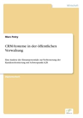 CRM-Systeme in der öffentlichen Verwaltung: Ein... [German] 3838659937 Book Cover