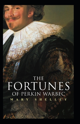 The Fortunes of Perkin Warbeck: Mary Shelley (H... B09SNY79WP Book Cover