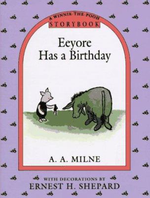 Eeyore Has a Birthday Storybook 0525450432 Book Cover
