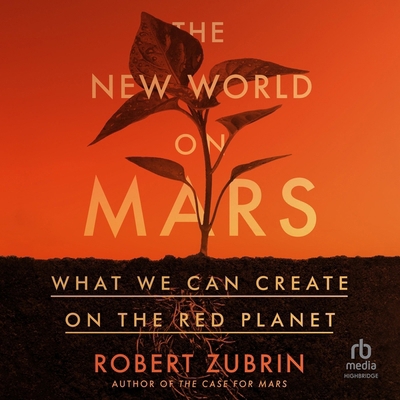 The New World on Mars: What We Can Create on th... B0CW75YJ35 Book Cover