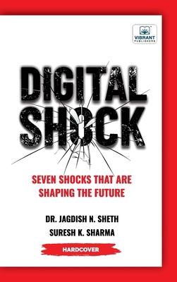 Digital Shock: Seven Shocks that are Shaping th... 1636513034 Book Cover