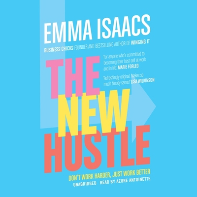 The New Hustle: Don't Work Harder, Just Work Be... B09ZCQTR7F Book Cover