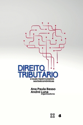 Direito Tributário E Suas Repercussões Socioeco... [Portuguese] 6588781709 Book Cover