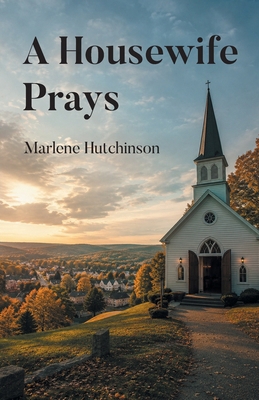A Housewife Prays B0H6KMH7CL Book Cover