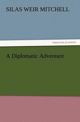 A Diplomatic Adventure 3847213989 Book Cover
