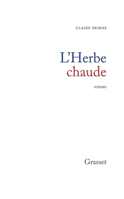 L'herbe chaude [French] 2246850703 Book Cover