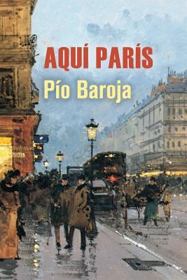 Aquí París [Spanish] 1523638788 Book Cover