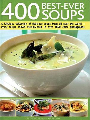 400 Best-Ever Soups: A Fabulous Collection of D... 1572151544 Book Cover