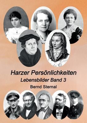 Harzer Persönlichkeiten: Lebensbilder Band 3 [German] 3748175612 Book Cover