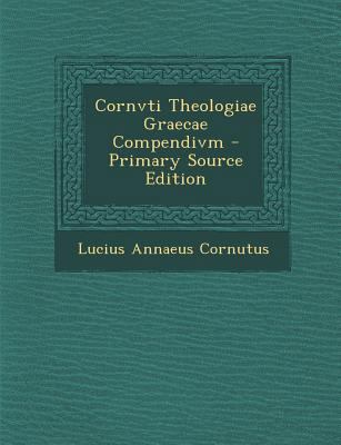 Cornvti Theologiae Graecae Compendivm [Greek, Ancient (to 1453)] 1293152749 Book Cover