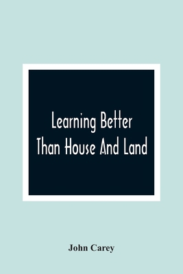 Learning Better Than House And Land: As Exempli... 9354366473 Book Cover