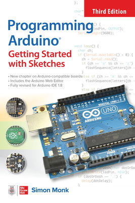 Programming Arduino: Getting Started with Sketc... 1264676980 Book Cover