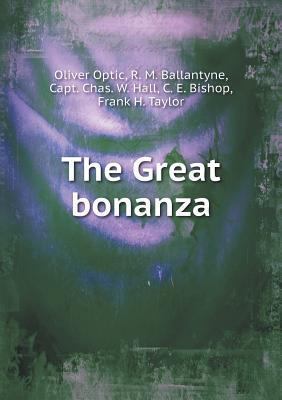 The Great bonanza 5518947720 Book Cover