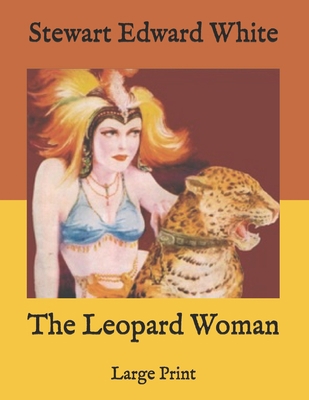 The Leopard Woman: Large Print [Large Print]            Book Cover