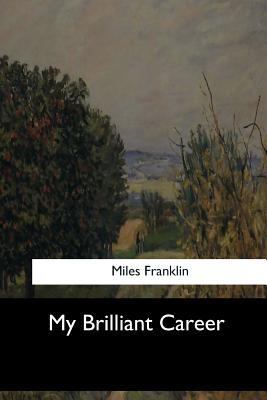 My Brilliant Career 1548303011 Book Cover