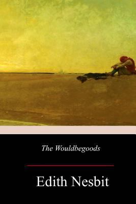 The Wouldbegoods 1977732771 Book Cover