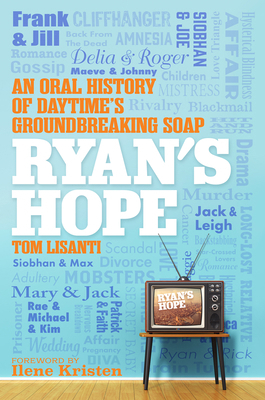Ryan's Hope: An Oral History of Daytime's Groun... 0806542918 Book Cover