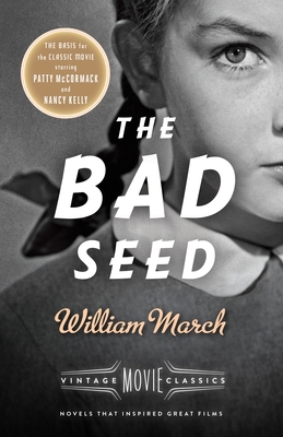 The Bad Seed: A Vintage Movie Classic 1101872659 Book Cover