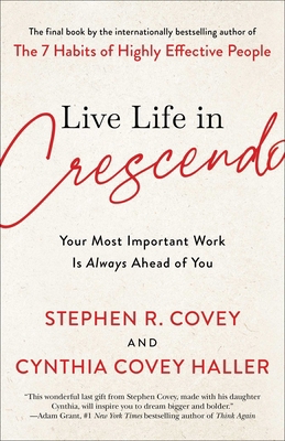 Live Life in Crescendo: Your Most Important Wor... 1982195479 Book Cover
