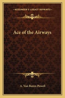 Ace of the Airways 1162799595 Book Cover