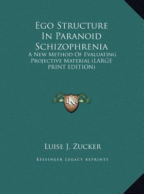 Ego Structure in Paranoid Schizophrenia: A New ... [Large Print] 1169963072 Book Cover