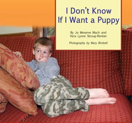 I Don't Know If I Want a Puppy: a true story of... 0990354369 Book Cover